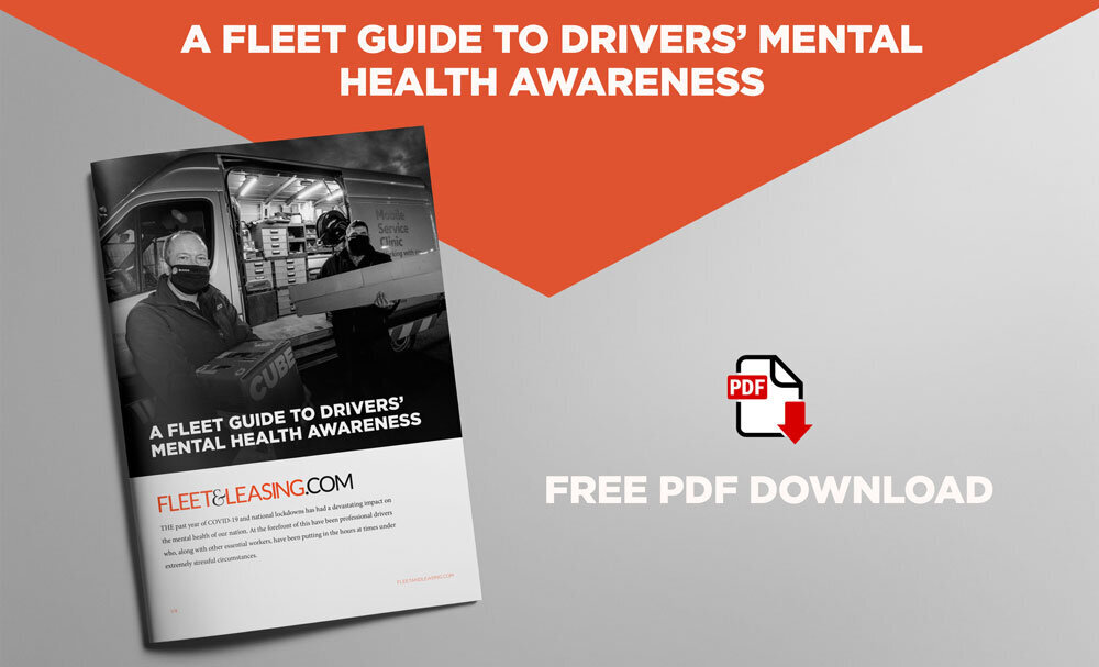 Driver Mental Health Guide - You can access this useful guide produced by the FleetandLeasing.com team here.